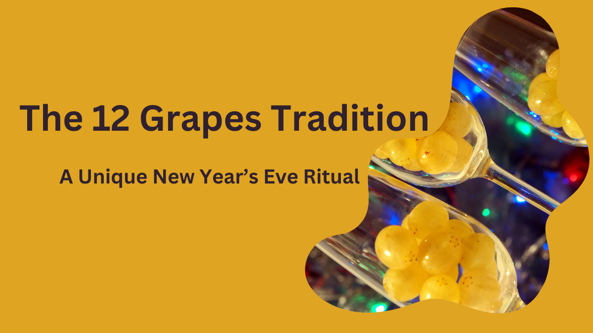 The 12 Grapes Tradition