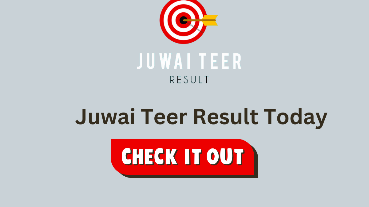 Juwai Teer Result Today