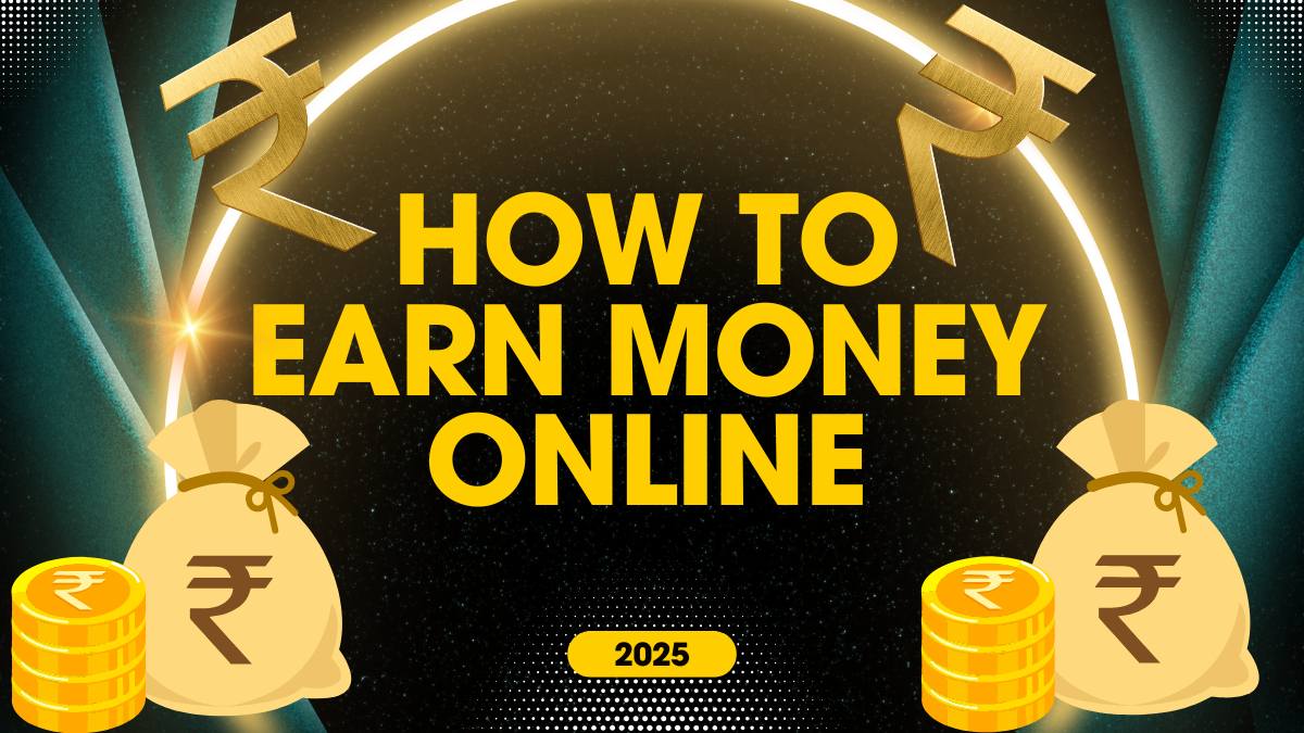How to Make Money Online in 2025